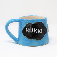Load image into Gallery viewer, NAME TAG CLOUD MUG #4